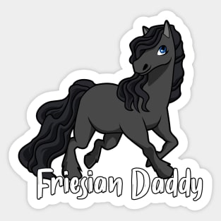 Horse Lover - Friesian Daddy Sticker